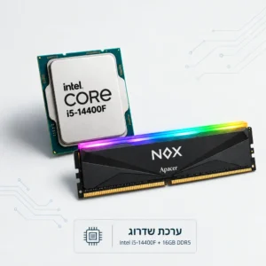 חבילת שדרוג Intel Core i5-14400F + Apacer NOX DDR5 16GB